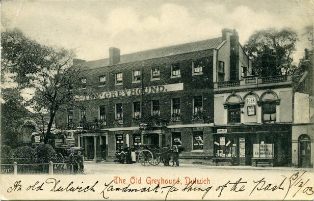The Old Greyhound Tavern, High Street, Dulwich, posted in about 1903 but probably some years after it has been demolished