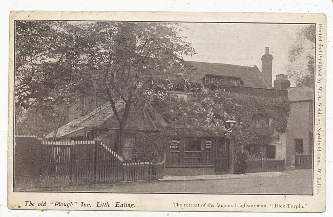 Old Plough Inn, Little Ealing - The retreat of the famous Highwayman, Dick Turpin